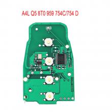 3 Button 315MHz Remote Key Board 8T0 959 754C/754D For Audi A4L Q5 A5 A6 A7 A8 RS4 RS5 S4 S5