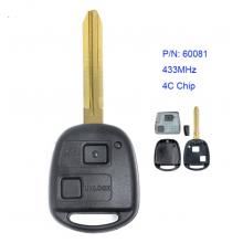 2 Buttons Remote Key Fob 433MHz 4C Chip For Toyota Corolla RAV4 Yaris P/N 60081
